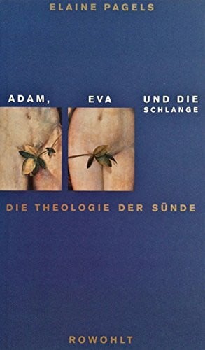 Adam, Eva und die Schlange: Die Theologie der Sünde
