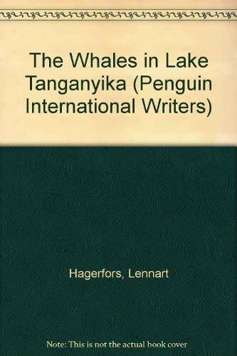 The Whales in Lake Tanganyika (Penguin International Writers S.)