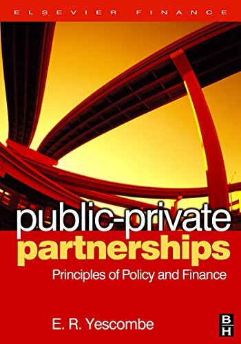 Public Private Partnerships: Principles of Policy and Finance