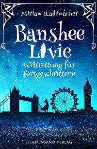 Banshee Livie 02: Weltrettung für Fortgeschrittene