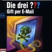 Die drei ??? 104. Gift per E-Mail (drei Fragezeichen) CD