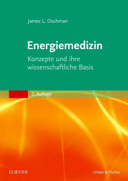 Energiemedizin: Konzepte und ihre wissenschaftliche Basis