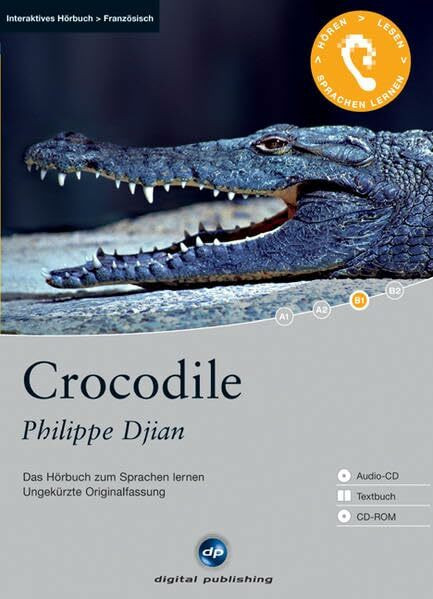 Crocodile - Interaktives Hörbuch Französisch: Das Hörbuch zum Sprachen lernen