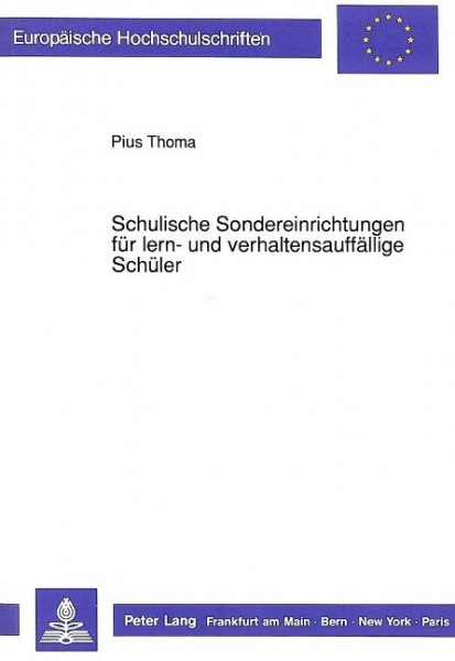 Schulische Sondereinrichtungen für lern- und verhaltensauffällige Schüler