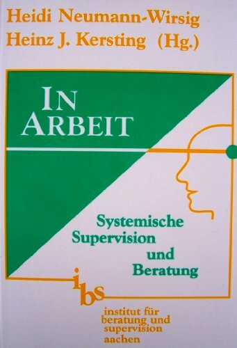 In Arbeit: Systemische Supervision und Beratung