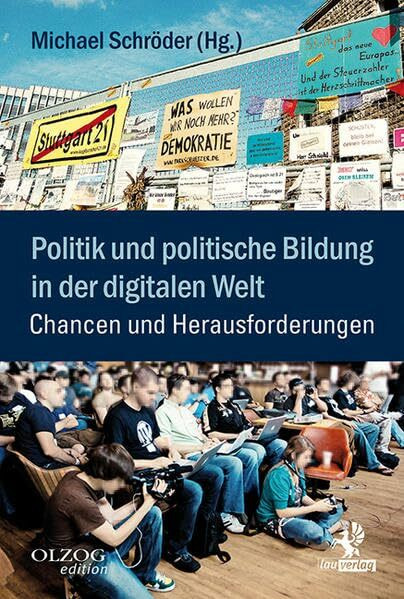 Politik und politische Bildung in der digitalen Welt: Chancen und Herausforderungen