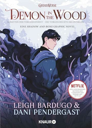 Demon in the Wood. Schatten der Vergangenheit: Die Vorgeschichte des Dunklen | Eine »Shadow and Bone« Graphic Novel