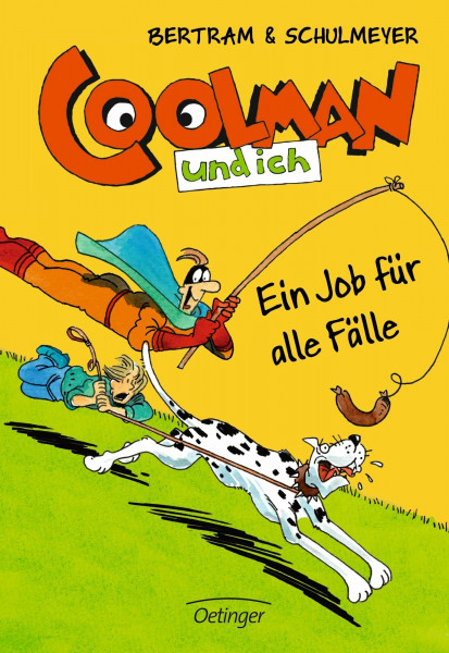 Coolman und ich 4. Ein Job für alle Fälle