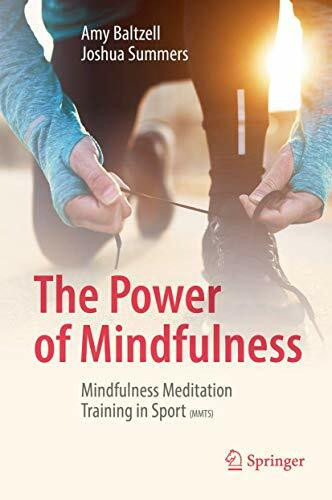 The Power of Mindfulness: Mindfulness Meditation Training in Sport (MMTS)