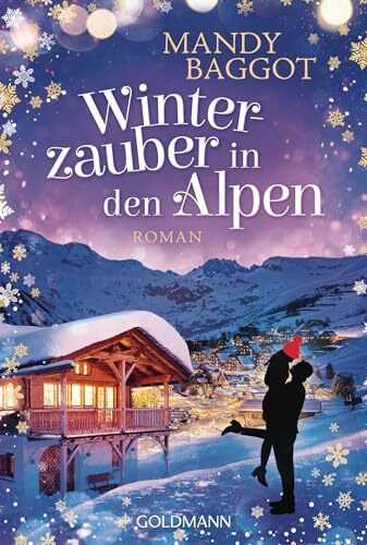 Winterzauber in den Alpen: Roman