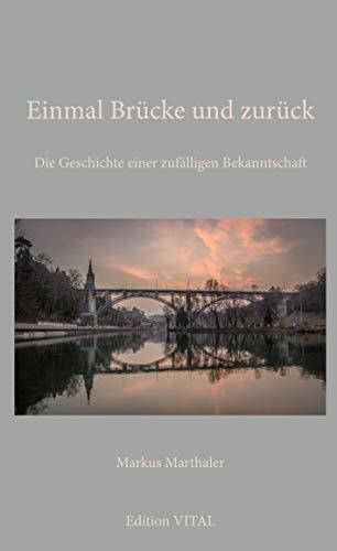 Einmal Brücke und zurück