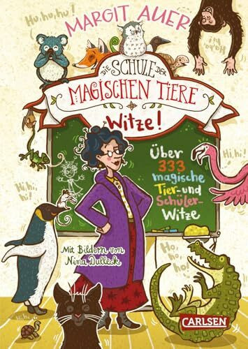 Die Schule der magischen Tiere: Witze! – Über 333 magische Tier- und Schülerwitze: Witzebuch für Kinder ab 8 Jahren mit Scherzfragen rund um die Bestseller-Serie