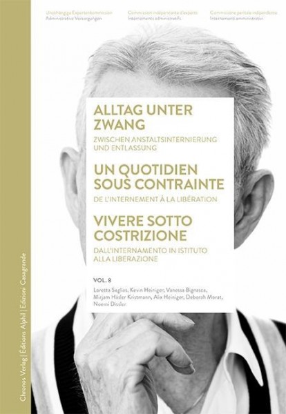 Alltag unter Zwang / Un quotidien sous contrainte / Vivere sotto costrizione