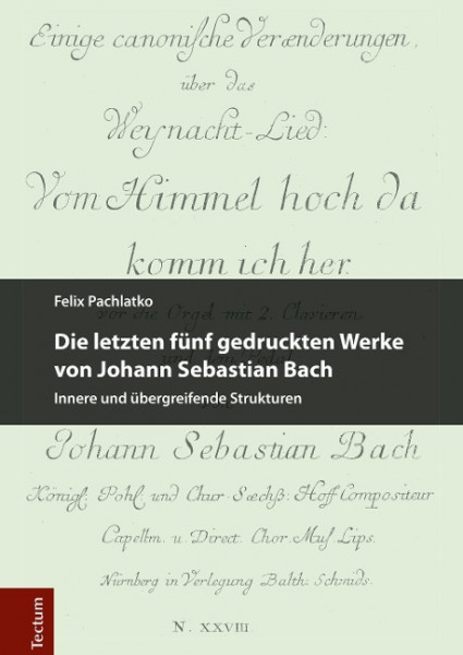 Die letzten fünf gedruckten Werke von Johann Sebastian Bach
