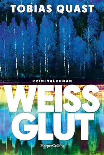 Weißglut: Kriminalroman | Spannend und humorvoll – die neue Finnland-Krimireihe um Münchnerin Sarah Fuchs