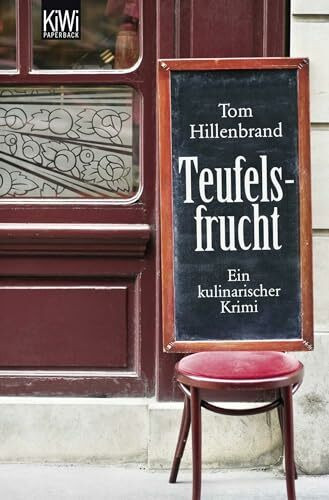 Teufelsfrucht: Ein kulinarischer Krimi (Die Xavier-Kieffer-Krimis, Band 1)