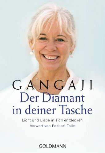 Der Diamant in deiner Tasche: Licht und Liebe in sich entdecken - Vorwort von Eckhart Tolle