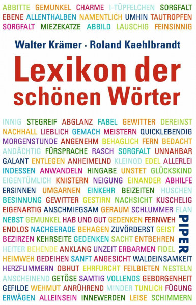 Lexikon der schönen Wörter: Von anschmiegen bis zeitvergessen