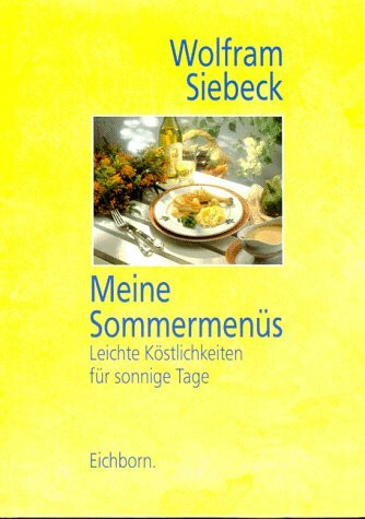Meine Sommermenüs: Leichte Köstlichkeiten für sonnige Tage