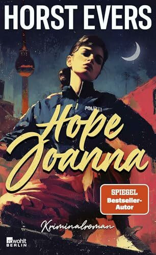 Hope Joanna: Überraschend, spannend und sehr, sehr komisch - der langersehnte zweite Kriminalroman von Horst Evers.