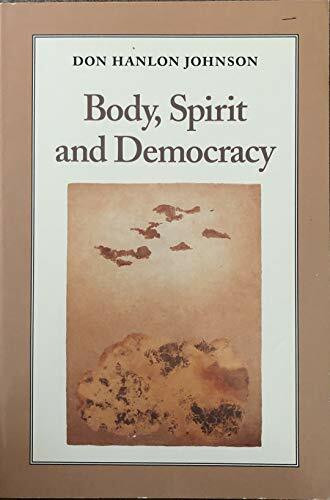Body, Spirit, and Democracy