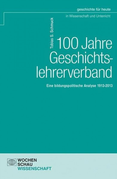 100 Jahre Geschichtslehrerverband