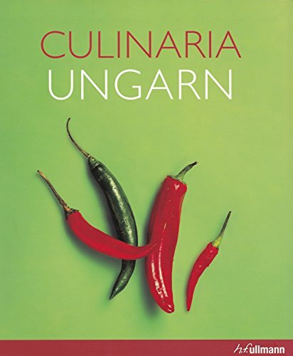 Culinaria Ungarn: Ungarische Spezialitäten