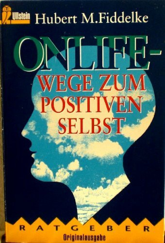 ONLIFE, Wege zum positiven Selbst