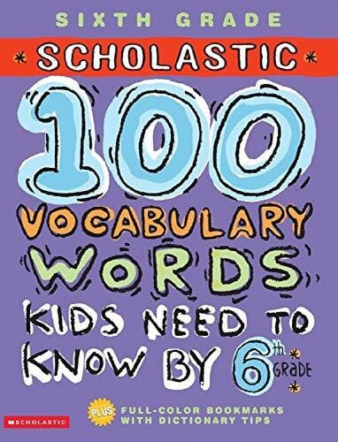 100 Vocabulary Words Kids Need to Know by 6th Grade (100 Words Workbook)
