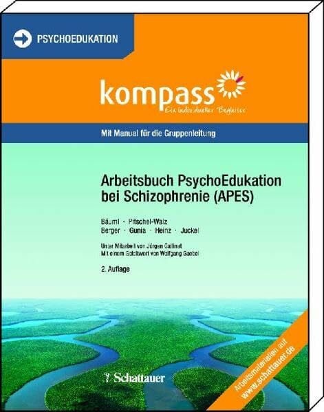 Arbeitsbuch PsychoEdukation bei Schizophrenie (APES): Mit Manual für die Gruppenleitung