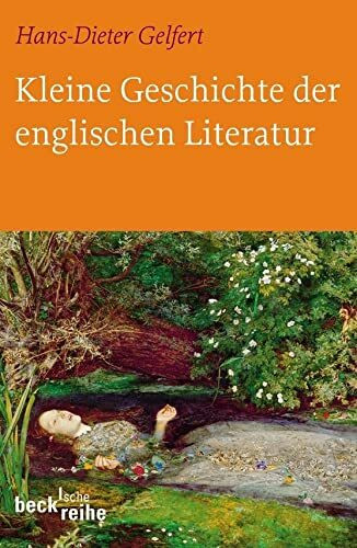 Kleine Geschichte der englischen Literatur (Beck'sche Reihe)