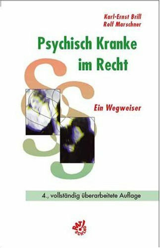 Psychisch Kranke im Recht: Ein Wegweiser