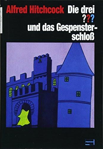 Die drei ??? und das Gespensterschloss: Roman in Originalausstattung mit Wendecover