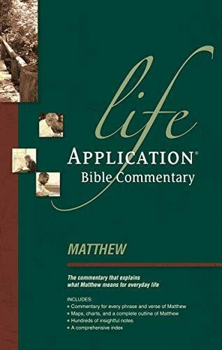 Life Application Bible Commentary: Matthew