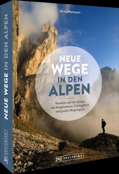 Neue Wege in den Alpen