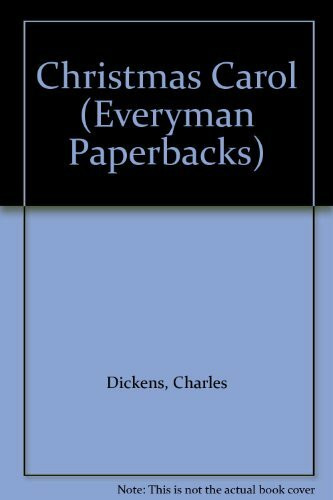 Christmas Carol (Everyman Paperbacks)