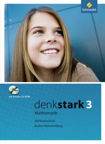 Denkstark Mathematik / Denkstark Mathematik - Ausgabe 2009 für Hauptschulen und Werkrealschulen in Baden-Württemberg: Ausgabe 2009 für Hauptschulen ... Baden-Württemberg / Schülerband 3 mit CD-ROM
