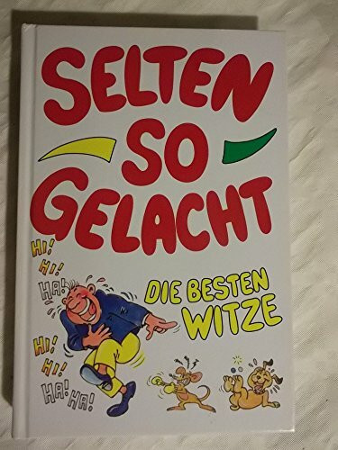 Selten so gelacht. Die besten Witze