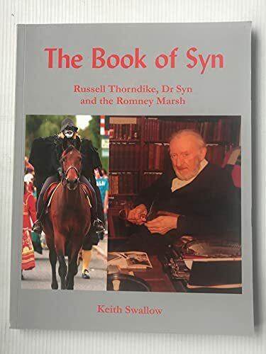 The Book of Syn: Russell Thorndike, Dr Syn and the Romney Marsh