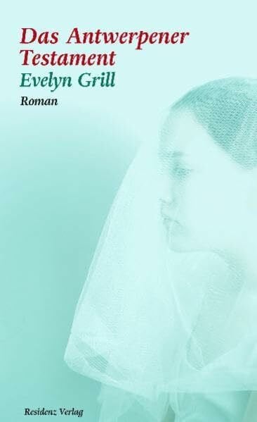 Das Antwerpener Testament: Roman