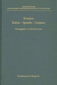 Kroatien. Kultur - Sprache - Literatur