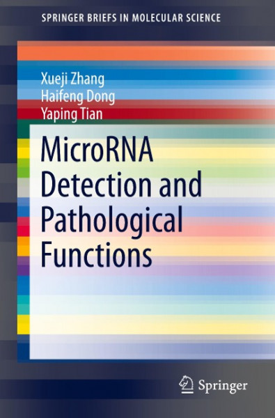 MicroRNA Detection and Pathological Functions