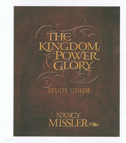 The Kingdom, Power, & Glory Study Guide