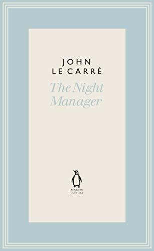 The Night Manager (The Penguin John le Carré Hardback Collection)