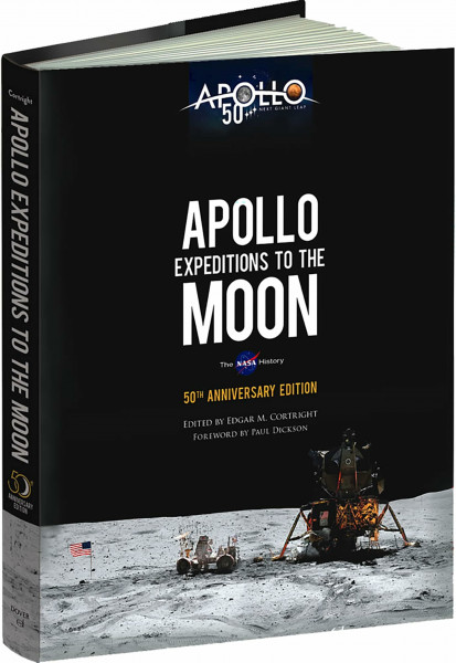 Apollo Expeditions to the Moon: The Nasa History 50th Anniversary Edition (Dover Books on Astronomy)