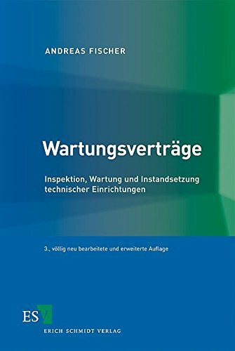 Wartungsverträge: Inspektion, Wartung und Instandsetzung technischer Einrichtungen