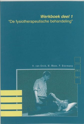 De fysiotherapeutische behandeling Werkboek 1