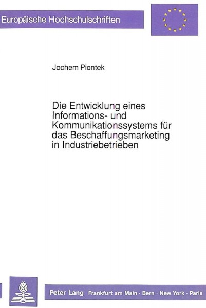 Die Entwicklung eines Informations- und Kommunikationssystems für das Beschaffungsmarketing in Indus