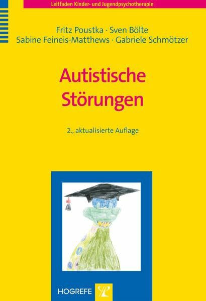 Autistische Störungen (Leitfaden Kinder- und Jugendpsychotherapie)