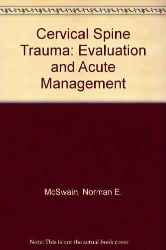 Cervical Spine Trauma: Evaluation and Acute Management